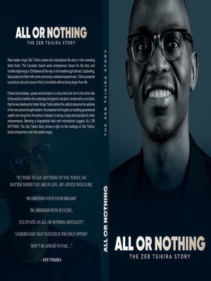 cover image of All Or Nothing--The Zeb Tsikira Story